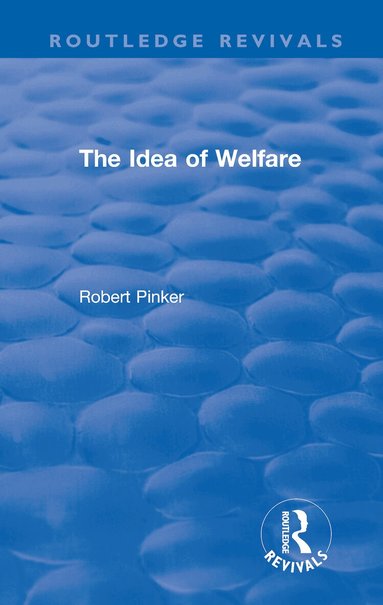 Robert Pinker - Idea of Welfare, Inbunden