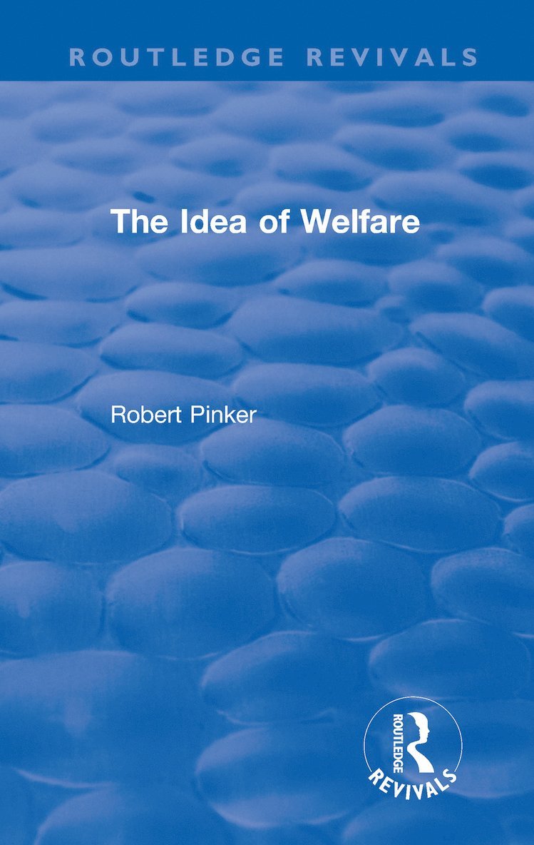 Robert Pinker - Idea of Welfare, Inbunden