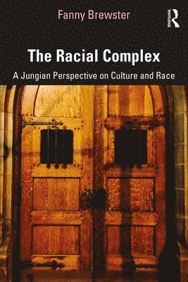 bokomslag The Racial Complex