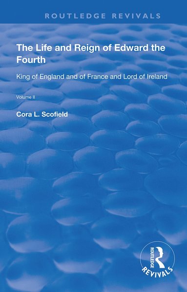 bokomslag Life and Reign of Edward the Fourth (Vol 2)