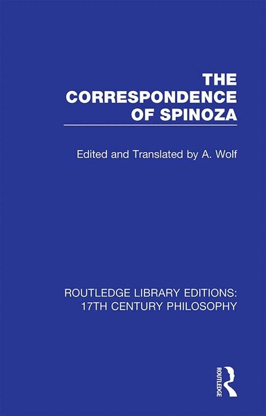 A. Wolf - Correspondence of Spinoza, Inbunden
