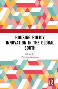 bokomslag Housing Policy Innovation in the Global South