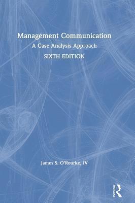 bokomslag Management Communication: A Case Analysis Approach