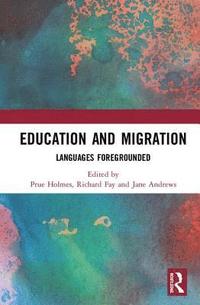 bokomslag Education and Migration