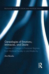 bokomslag Genealogies of Emotions, Intimacies, and Desire
