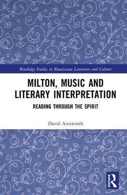 Milton, Music and Literary Interpretation 1