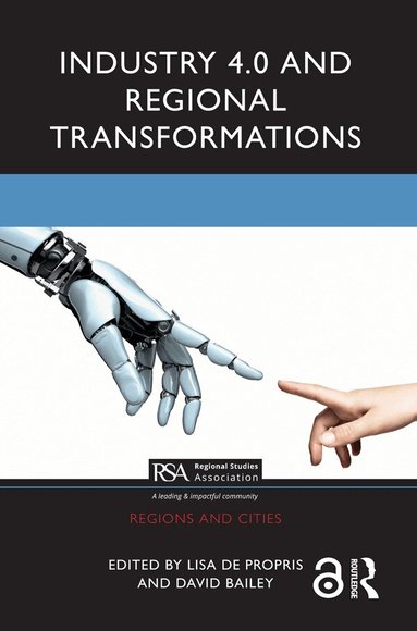Lisa De Propris, David Bailey - Industry 4.0 and Regional Transformations, Inbunden