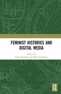 bokomslag Feminist Histories and Digital Media