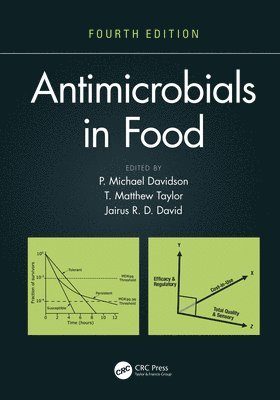 P. Michael Davidson, T. Matthew Taylor, Jairus R. D. David, USA) Davidson, P. Michael (University of Tennessee, Knoxville, Texas A&M) Taylor, T. Matthew (Professor, LLC) David, Jairus R. D. (JRD Food Technology Consulting - Antimicrobials in Food, Inbunden