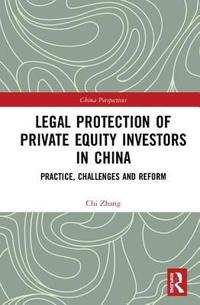 bokomslag Legal Protection of Private Equity Investors in China