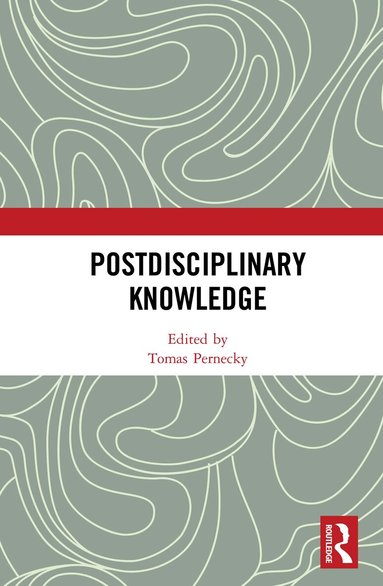 Tomas Pernecky - Postdisciplinary Knowledge, Inbunden