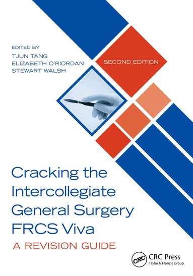 Tjun Tang, Elizabeth O'Riordan, Stewart Walsh - Cracking the Intercollegiate General Surgery FRCS Viva 2e, Häftad
