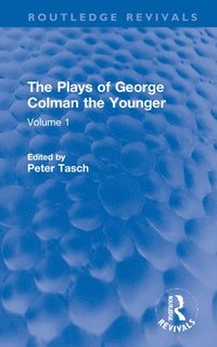 bokomslag The Plays of George Colman the Younger