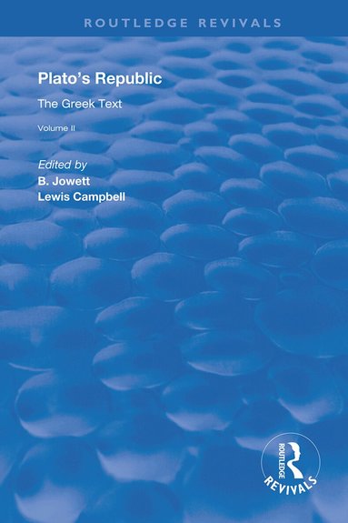 B. Jowett, Lewis Campbell - Plato's Republic (Vol 2), Inbunden