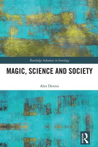 bokomslag Magic, Science and Society