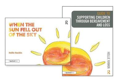 bokomslag Supporting Children through Bereavement and Loss & When the Sun Fell Out of the Sky