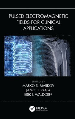 Pulsed Electromagnetic Fields for Clinical Applications 1