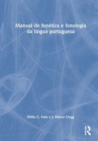 bokomslag Manual de fontica e fonologia da lngua portuguesa
