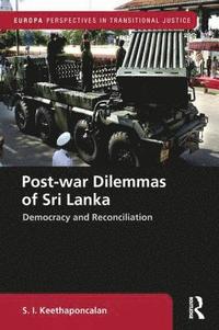 bokomslag Post-war Dilemmas of Sri Lanka