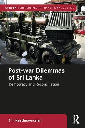 S. I. Keethaponcalan - Post-war Dilemmas of Sri Lanka, Inbunden