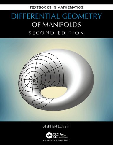 Stephen Lovett - Differential Geometry of Manifolds, Inbunden