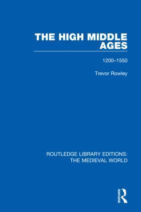Trevor Rowley - High Middle Ages, Inbunden