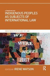 bokomslag Indigenous Peoples as Subjects of International Law