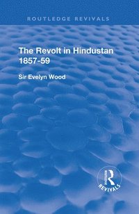bokomslag The Revolt in Hindustan 1857 - 59