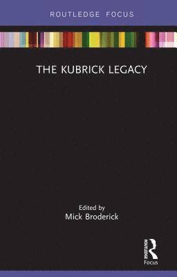 bokomslag The Kubrick Legacy