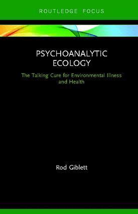 Rod Giblett - Psychoanalytic Ecology, Inbunden