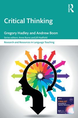 Gregory Hadley, Andrew Boon, Japan) Hadley, Gregory (Niigata University of International and Information Studies - Critical Thinking, Häftad
