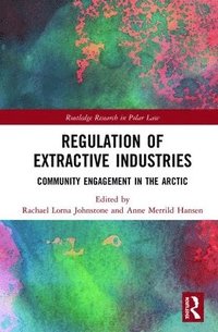bokomslag Regulation of Extractive Industries