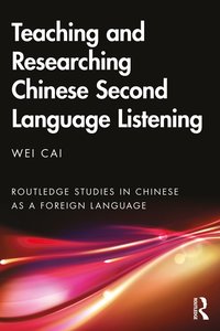 bokomslag Teaching and Researching Chinese Second Language Listening