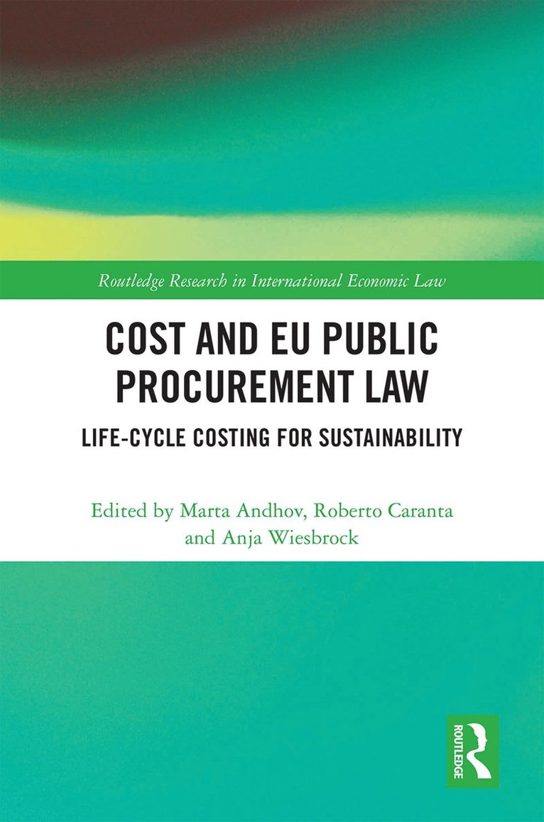 Marta Andhov, Roberto Caranta, Anja Wiesbrock - Cost and EU Public Procurement Law, Inbunden