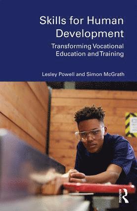 Lesley Powell, Simon McGrath, UK) McGrath, Simon (University of Nottingham, Simon Mcgrath - Skills for Human Development, Häftad