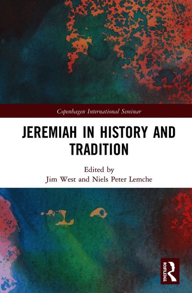Jim West, Niels Peter Lemche - Jeremiah in History and Tradition, Inbunden