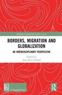 bokomslag Borders, Migration and Globalization