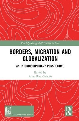 Anna Rita Calabrò - Borders, Migration and Globalization, Inbunden