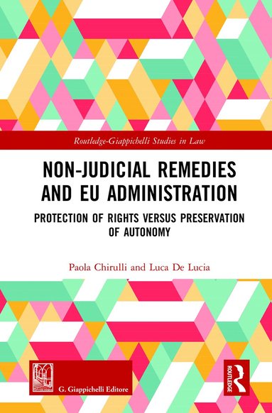 Paola Chirulli, Luca De Lucia - Non-Judicial Remedies and EU Administration, Inbunden