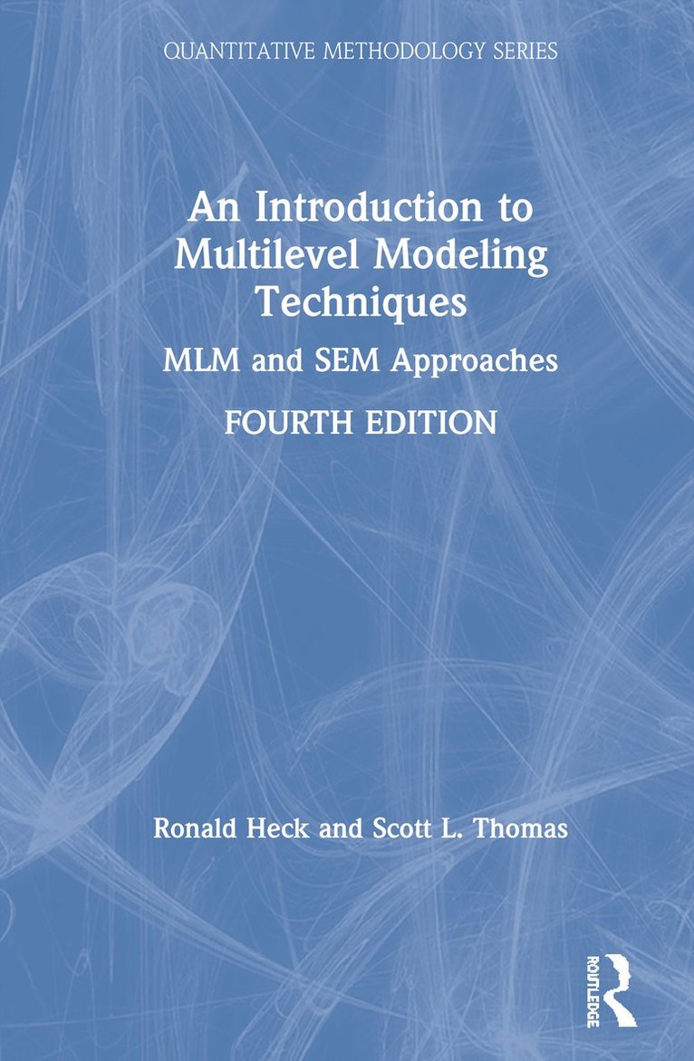 Ronald Heck, Scott L. Thomas, USA) Heck, Ronald (University of Hawaii, Manoa, USA) Thomas, Scott L. (University of Vermont - Introduction to Multilevel Modeling Techniques, Inbunden