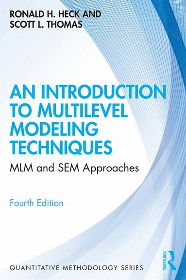 Ronald Heck, Scott L. Thomas - Introduction to Multilevel Modeling Techniques, Häftad