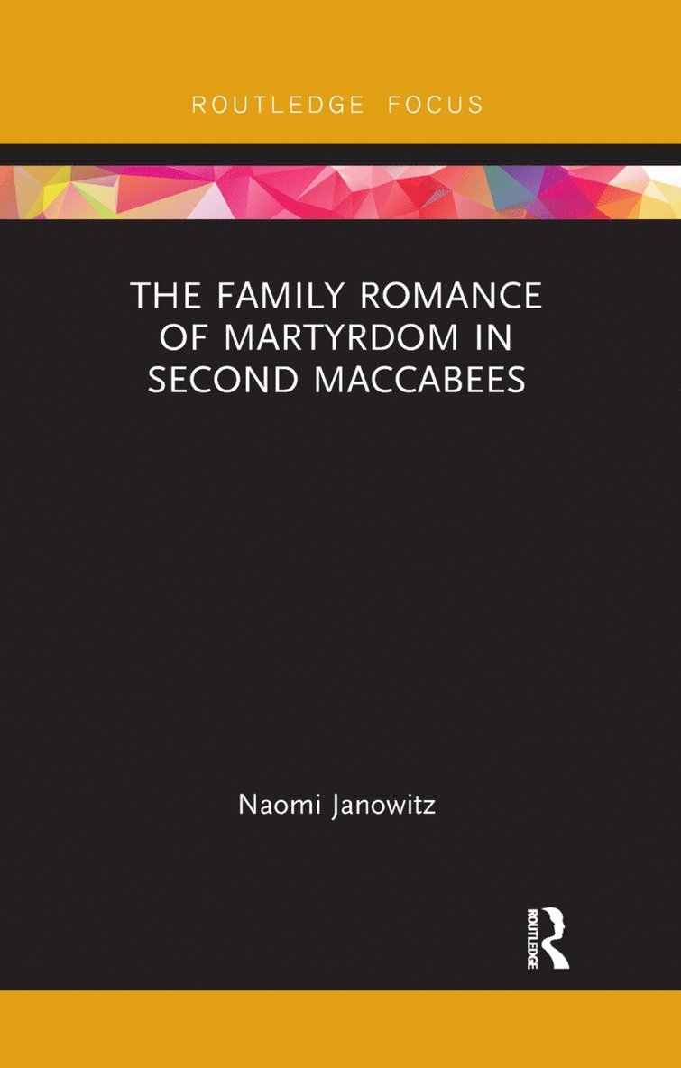 Family Romance of Martyrdom in Second Maccabees 1