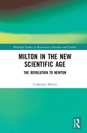 Catherine Martin - Milton and the New Scientific Age, Inbunden