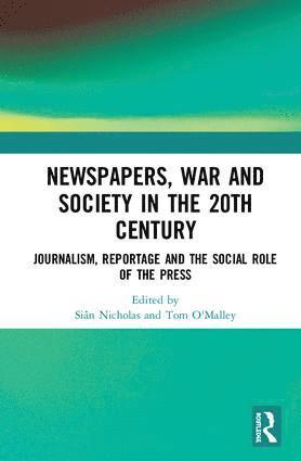 Newspapers, War and Society in the 20th Century 1