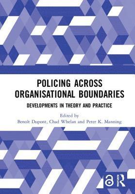 Policing Across Organisational Boundaries 1