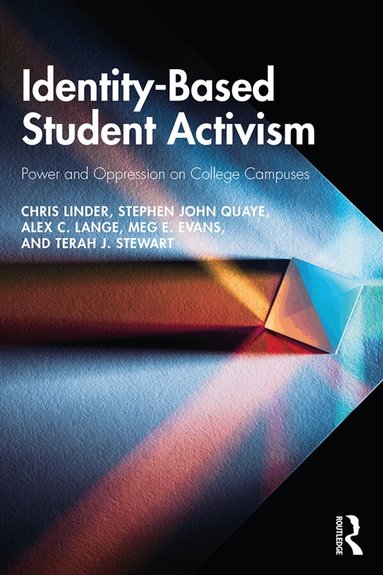 Chris Linder, Stephen John Quaye, Alex C. Lange, Meg E. Evans, Terah J. Stewart - Identity-Based Student Activism, Häftad
