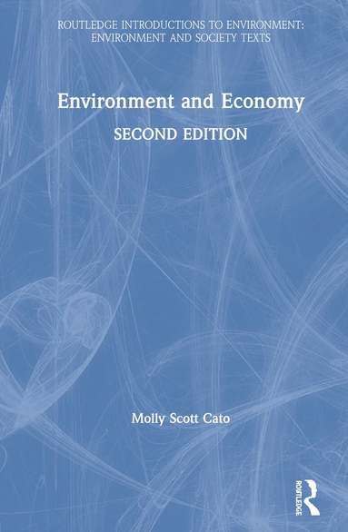 Molly Scott Cato - Environment and Economy, Inbunden
