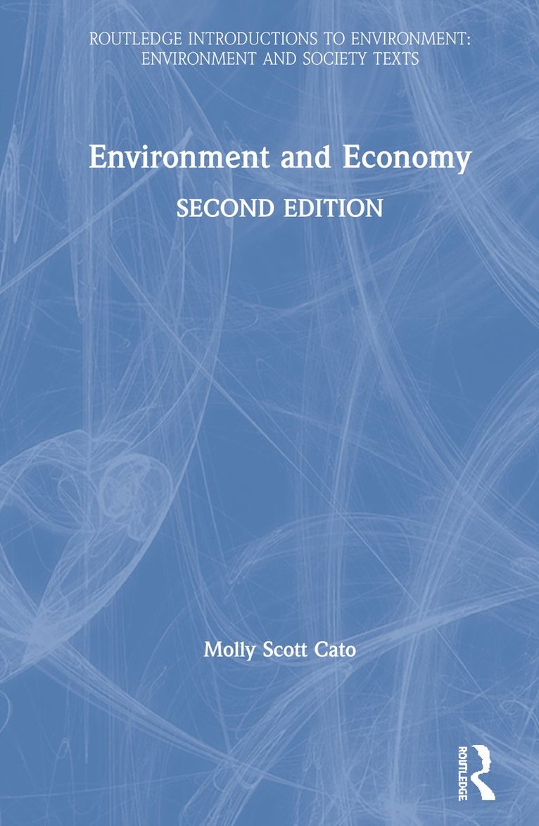 Molly Scott Cato, UK) Scott Cato, Molly (University of Roehampton London - Environment and Economy, Inbunden