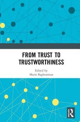 From Trust to Trustworthiness 1