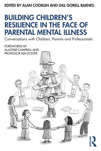 bokomslag Building Children's Resilience in the Face of Parental Mental Illness